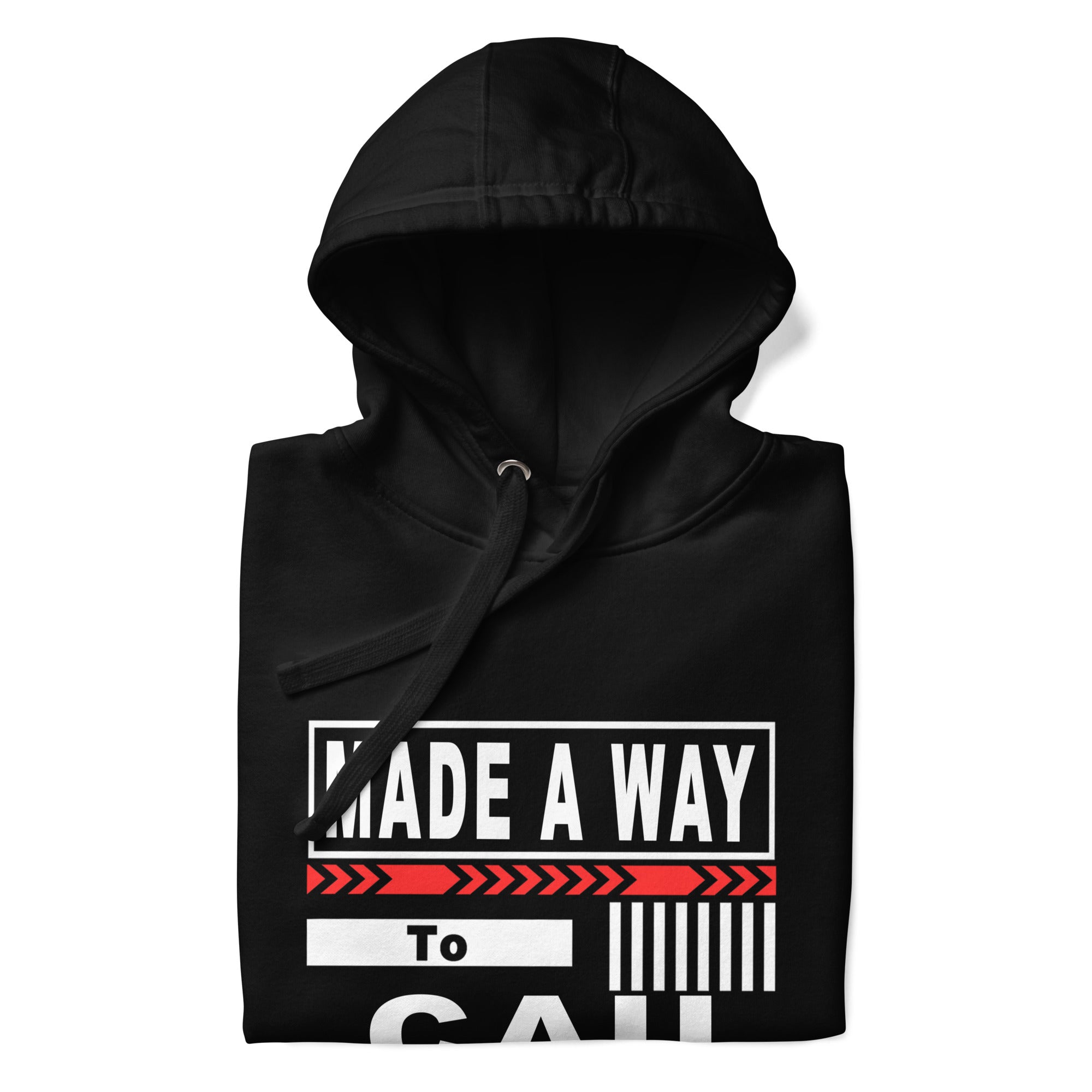 MADE A WAY TO CAU Hoodie Made A Way Apparel