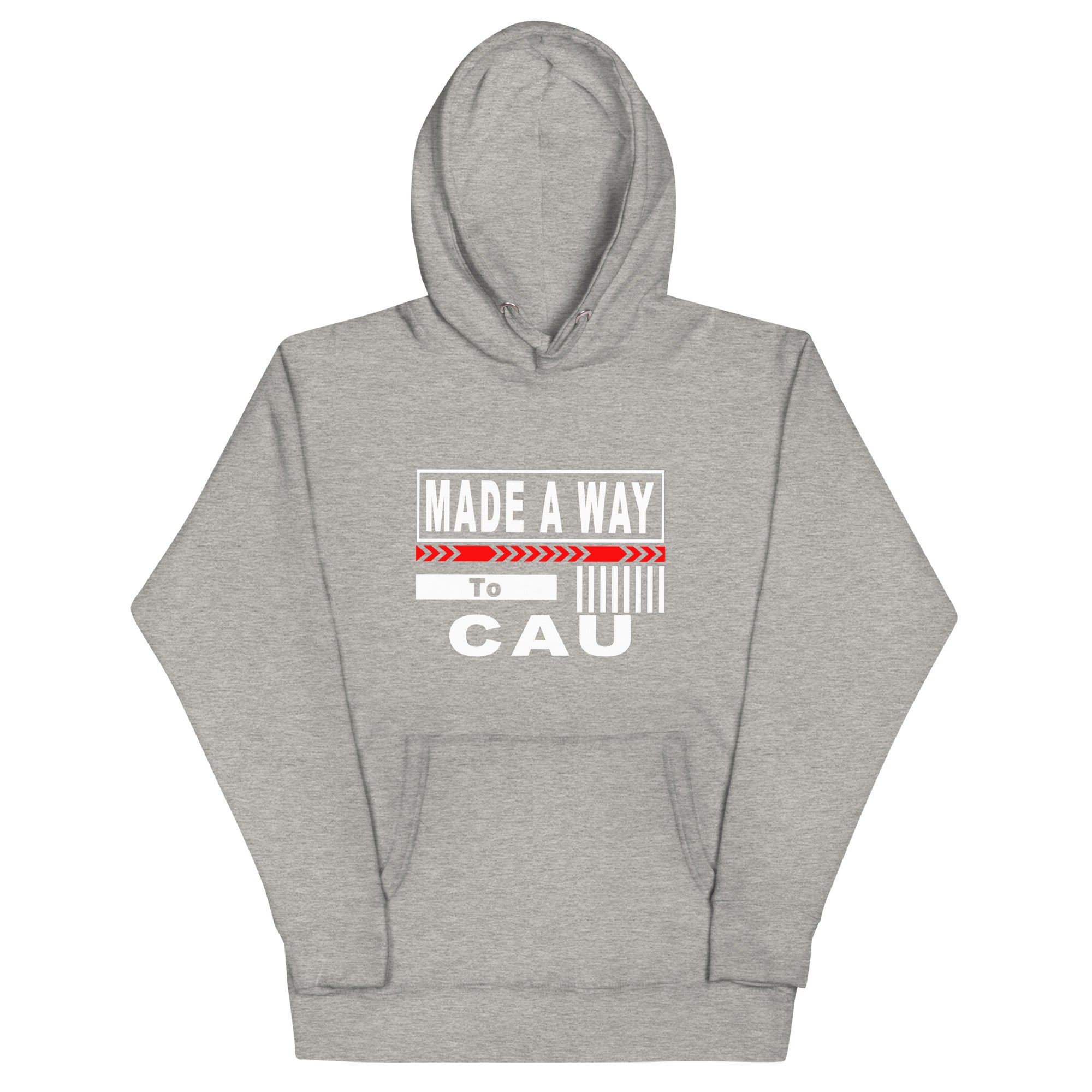 MADE A WAY TO CAU Hoodie Made A Way Apparel